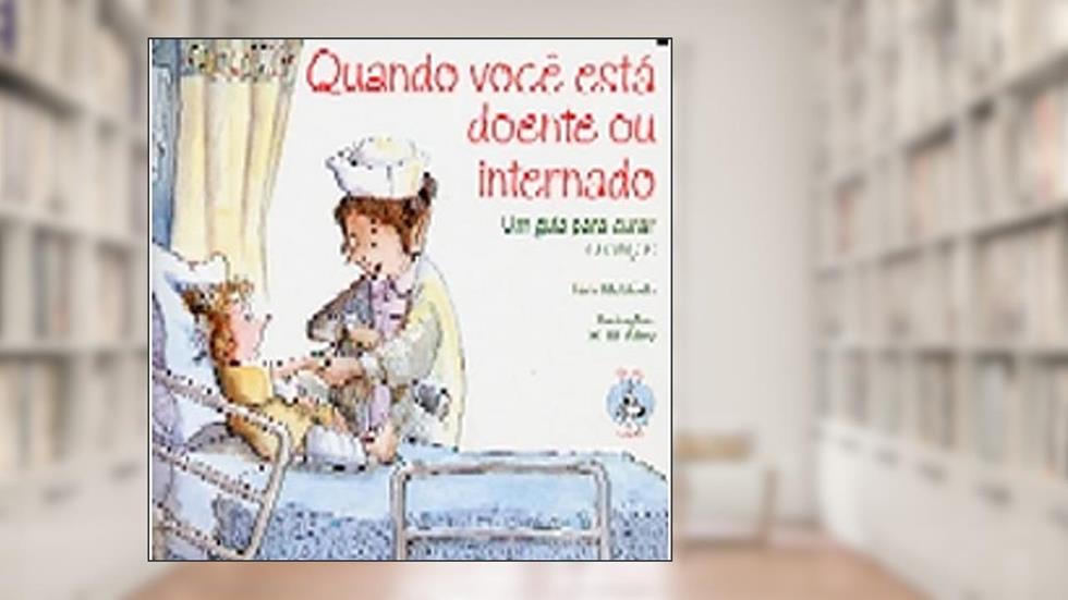 Quando Você Está Doente ou Internado, do autor Tom McGrath