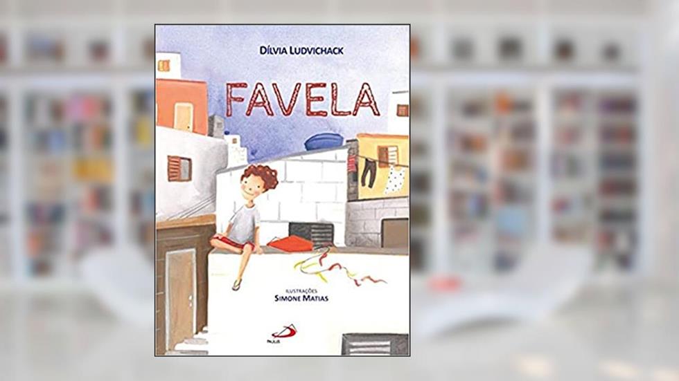 Favela, do autor Dílvia Ludvichak