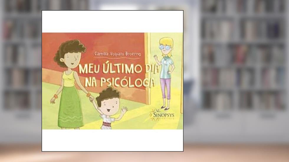 Meu último dia na Psicóloga, do autor Camilla Volpato