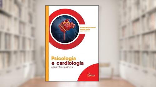 Capa de Psicologia e Cardiologia: Reflexão e Prática, do autor Patricia Ruschel