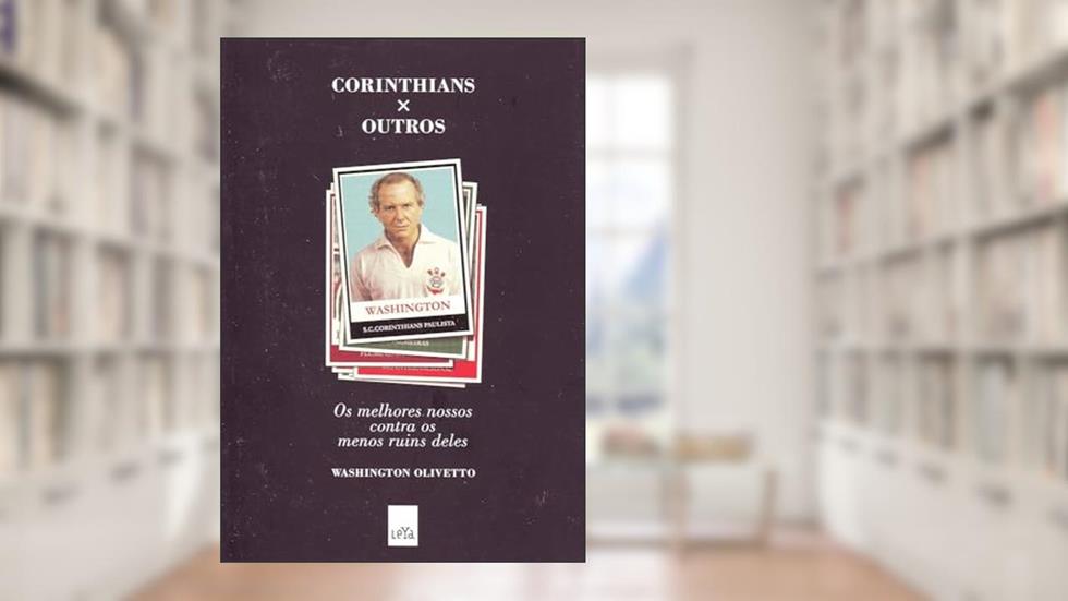 Corinthians X Outros, do autor Washington Olivetto