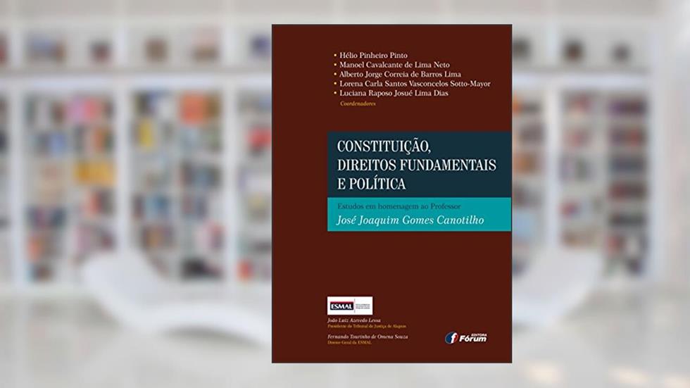 Constituição - direitos fundamentais e política, do autor José Joaquim Gomes Canotilho