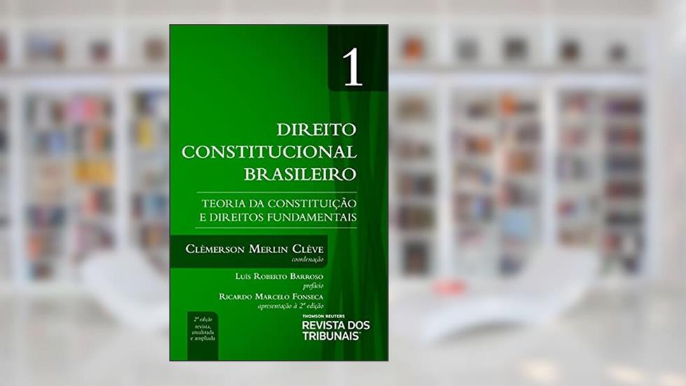 Direito Constitucional Brasileiro - Volume 1 - 2ª Edição (2021), do autor Clèmerson Merlin Clève