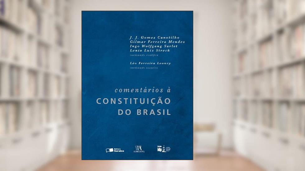 Comentários à Constituição do Brasil - Série IDP, do autor Gilmar Ferreira Mendes