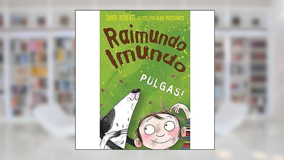 Raimundo imundo: pulgas!, do autor Alan Macdonald; David Roberts