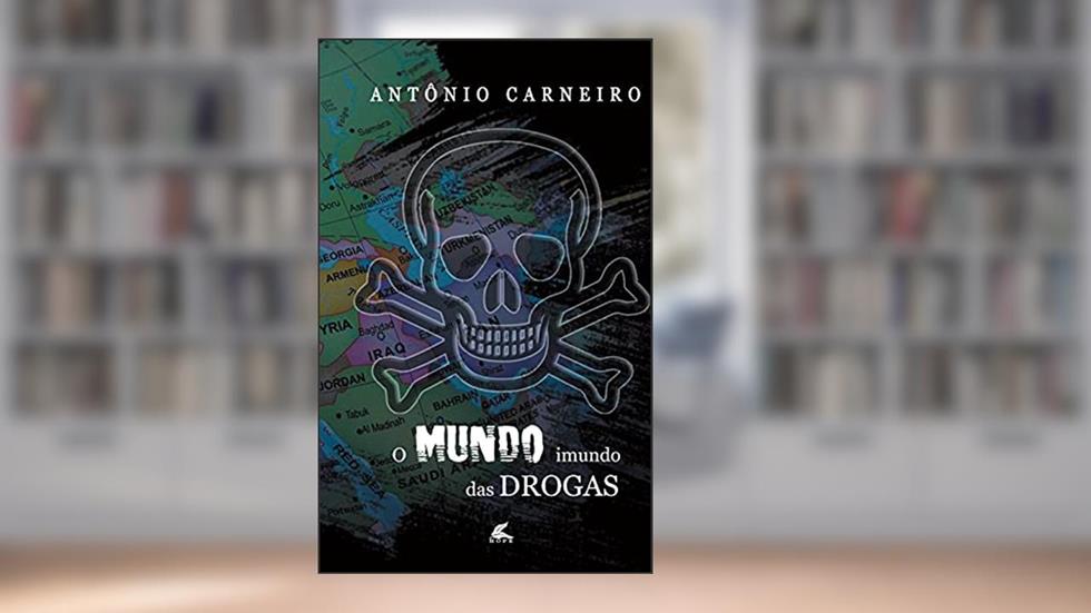 O mundo Imundo das Drogas, do autor Antônio Carneiro