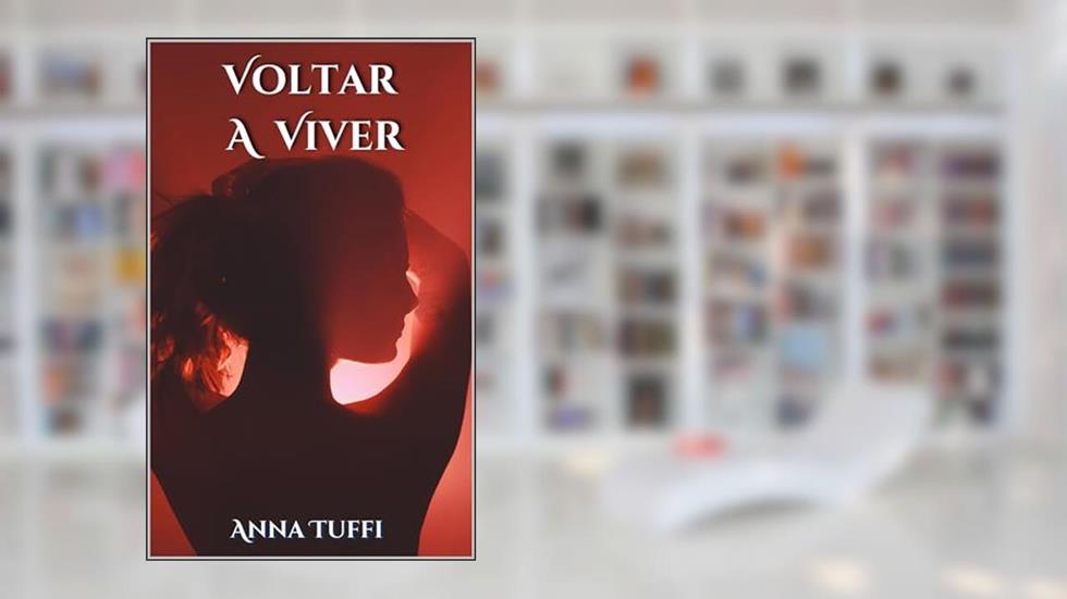 Voltar A Viver, do autor Anna Tuffi