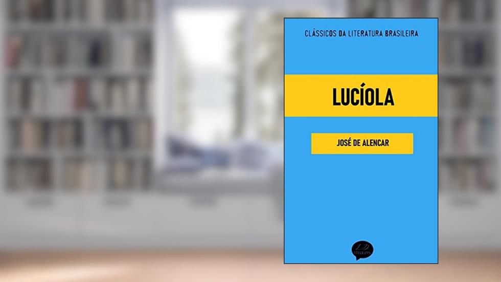 Lucíola, do autor José de Alencar