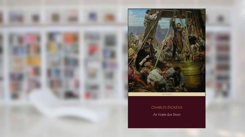 Capa de As Vozes dos Sinos, do autor Charles Dickens