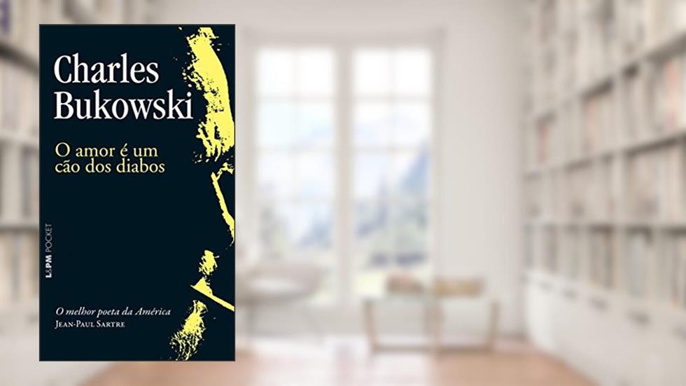 O Amor é um Cão dos Diabos, do autor Charles Bukowski