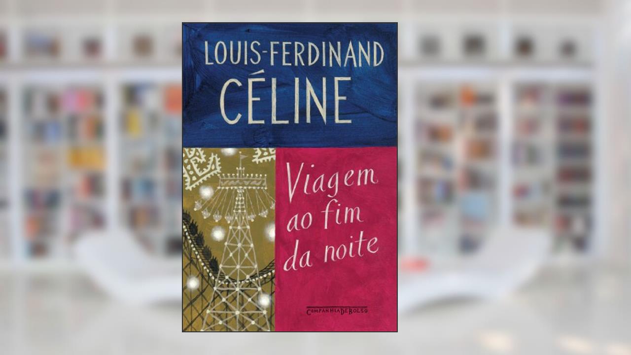 Viagem ao fim da noite, do autor Louis-Ferdinand Céline