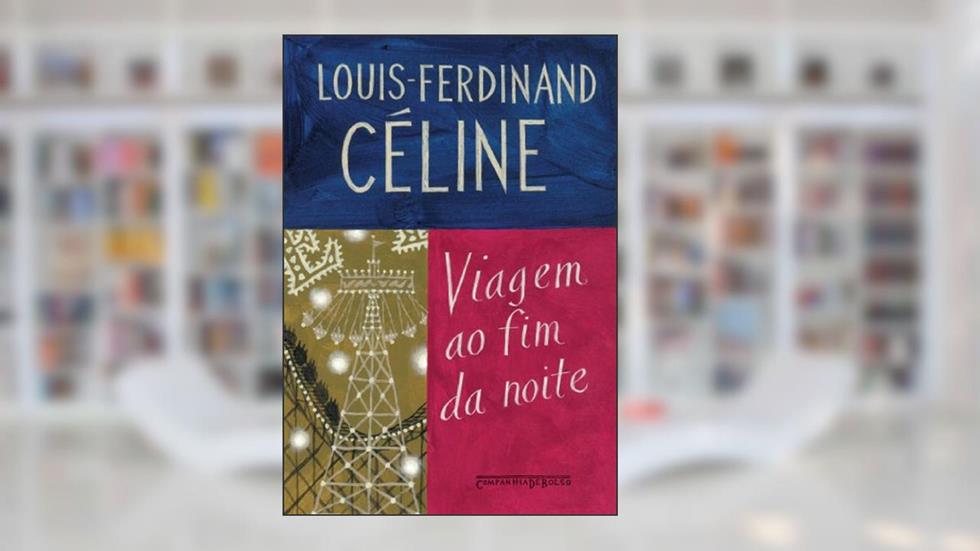 Viagem ao fim da noite, do autor Louis-Ferdinand Céline