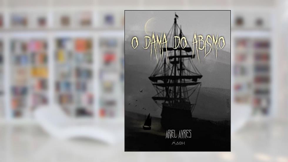 O Dama do Abismo, do autor Ariel Ayres