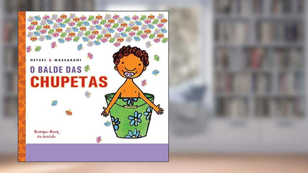 O balde das chupetas, do autor Bia Hetzel