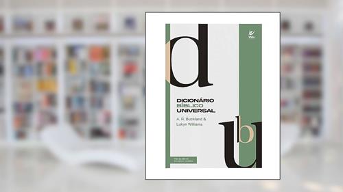 Capa de Dicionario Bíblico Universal, do autor A.R Buckland; Lukyn Williams