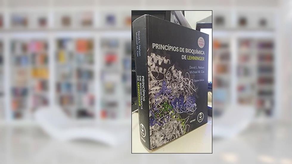 Principios De Bioquimica De Lehninger 5Ed.*, do autor David L. Nelson