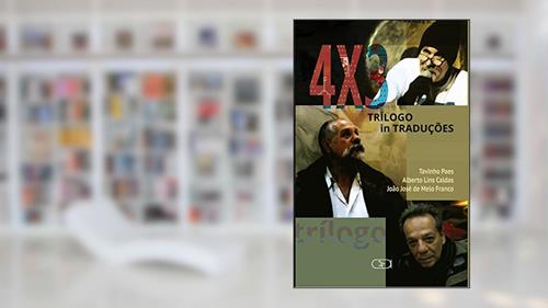 Capa de 4x3 : Trílogo in traduções, do autor Tavinho Paes; Alberto Lins Caldas; João José de Melo Franco