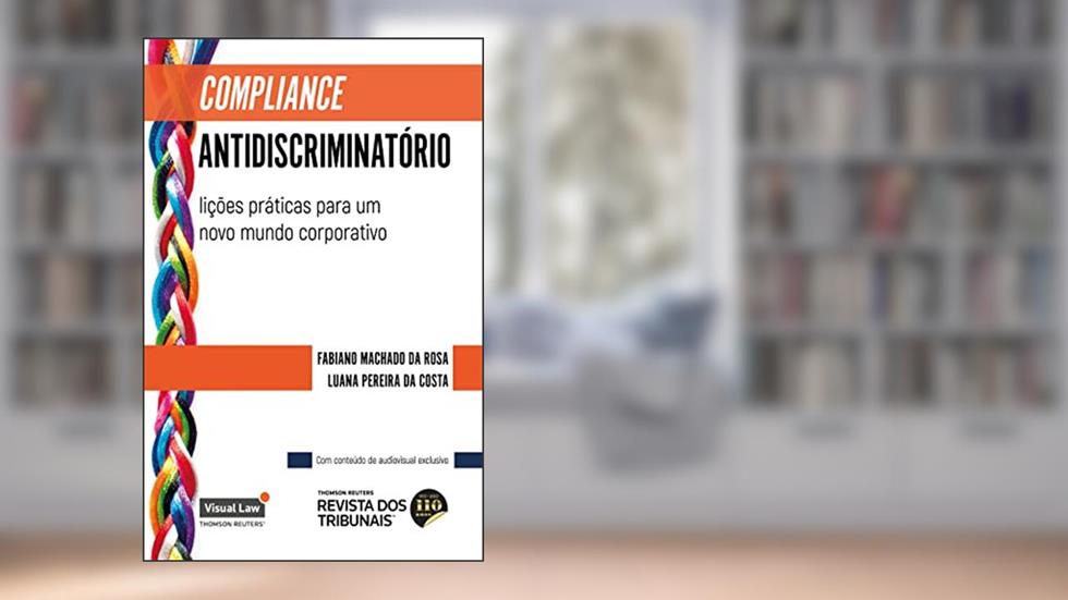 Compliance Antidiscriminatório, do autor Fabiano Machado da Rosa; Luana Pereira da Costa