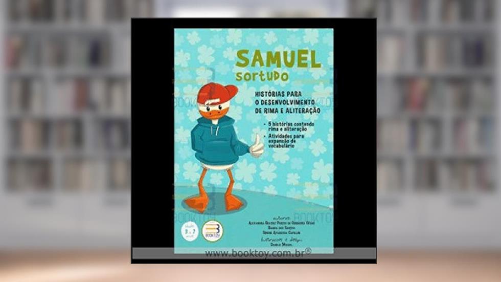 SAMUEL SORTUDO - HISTORIAS P/O DESENV DE RIMA E ALITERACAO, do autor ALEXANDRA BEATRIZ PORTES DE CERQUEIRA CESAR