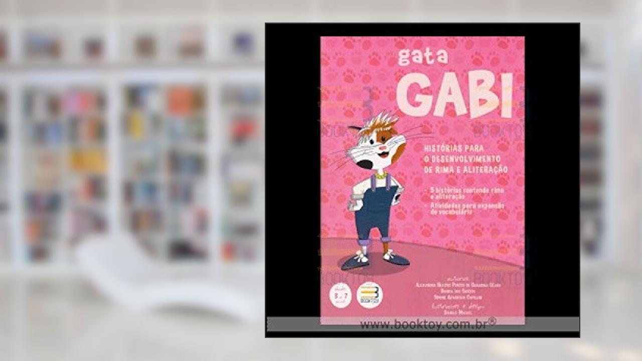 Capa de GATA GABI - HISTORIAS P/O DESENV DE RIMA E ALITERACAO, do autor ALEXANDRA BEATRIZ PORTES DE CERQUEIRA CESAR