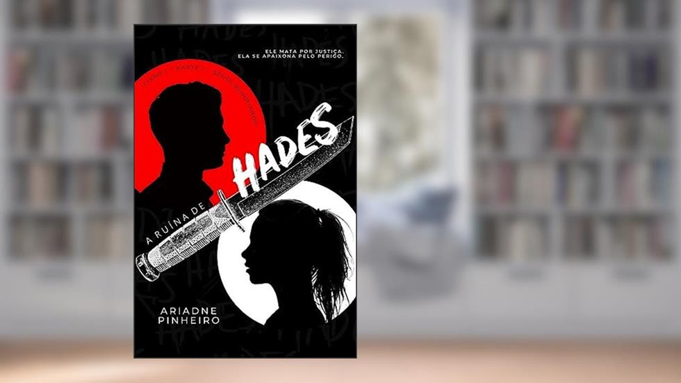 A Ruína de Hades - Parte I (Olimpianos Livro 1), do autor Ariadne Pinheiro