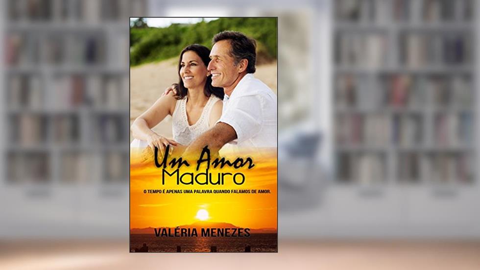 UM AMOR MADURO, do autor VALERIA MENEZES