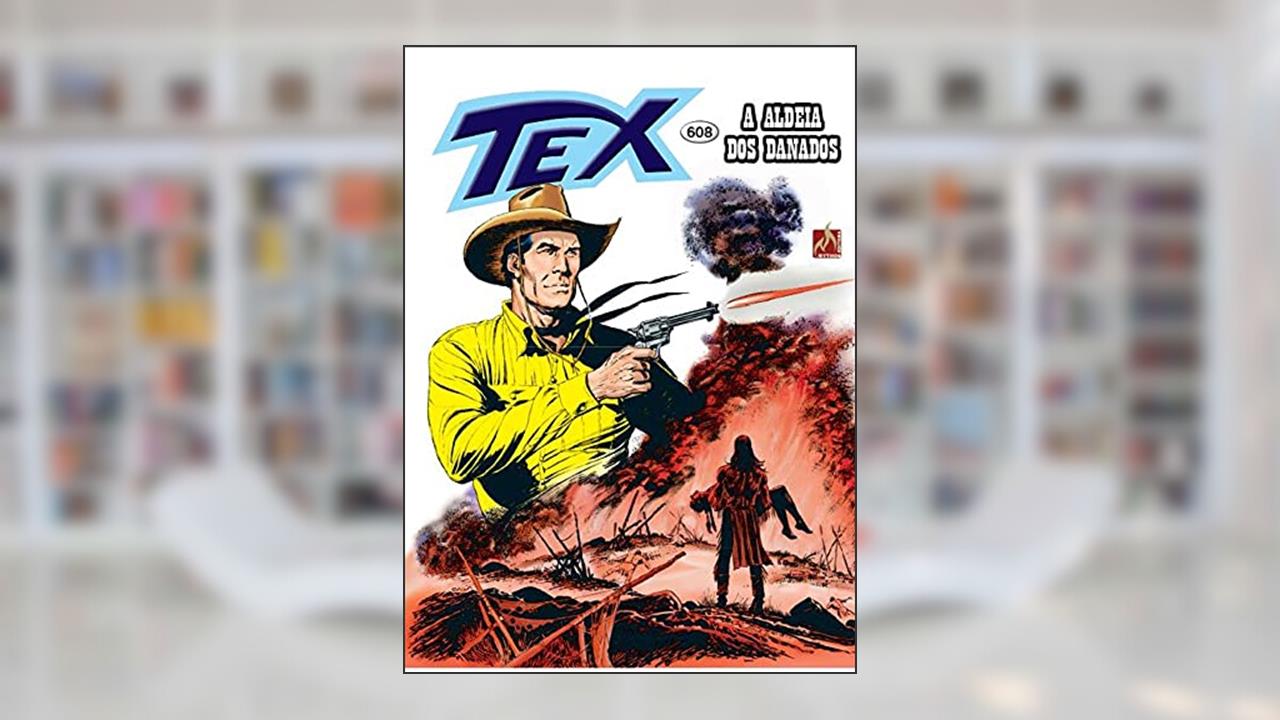 Tex 608 - Formato Italiano, do autor Ruju, Pasquale (Autor) - Font, Alfonso (Autor)
