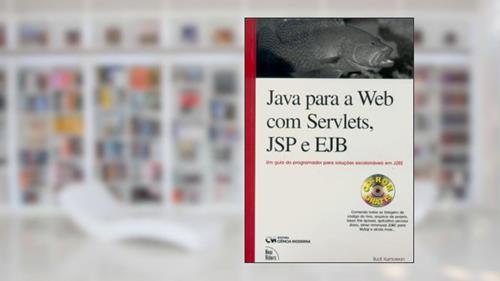 Capa de Java Para a Web com Servlets, Jsp e Ejb, do autor Kurniawan