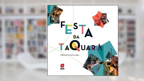 Capa de Festa da Taquara, do autor Fabiana Ferreira Lopes