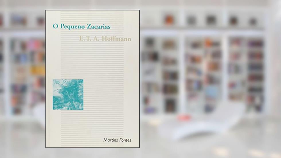 Pequeno Zacarias, O, do autor Theodor Hoffmann