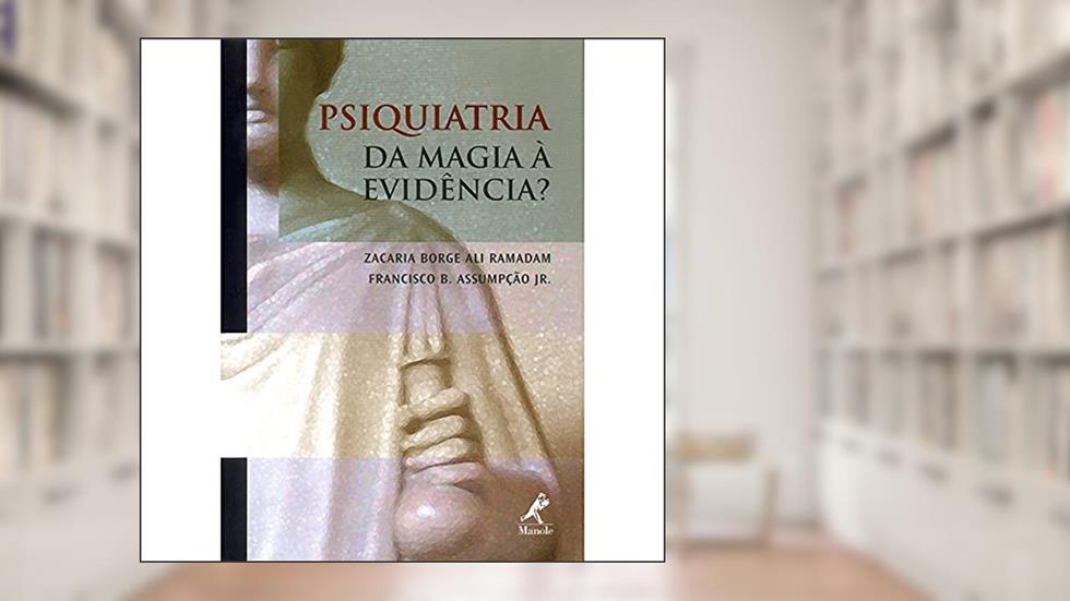 Psiquiatria: da Magia à Evidência?, do autor Zacaria Borge Ali Ramadam