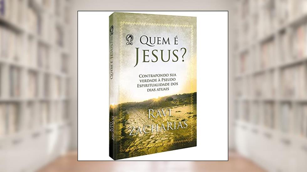 Quem e Jesus, do autor Ravi Zacharias