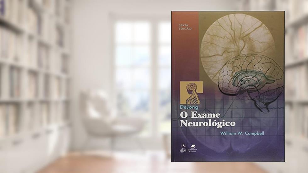Dejong/O Exame Neurológico, do autor Campbell