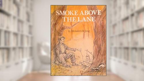 Capa de Smoke Above the Lane by Meindert DeJong, do autor Meindert DeJong
