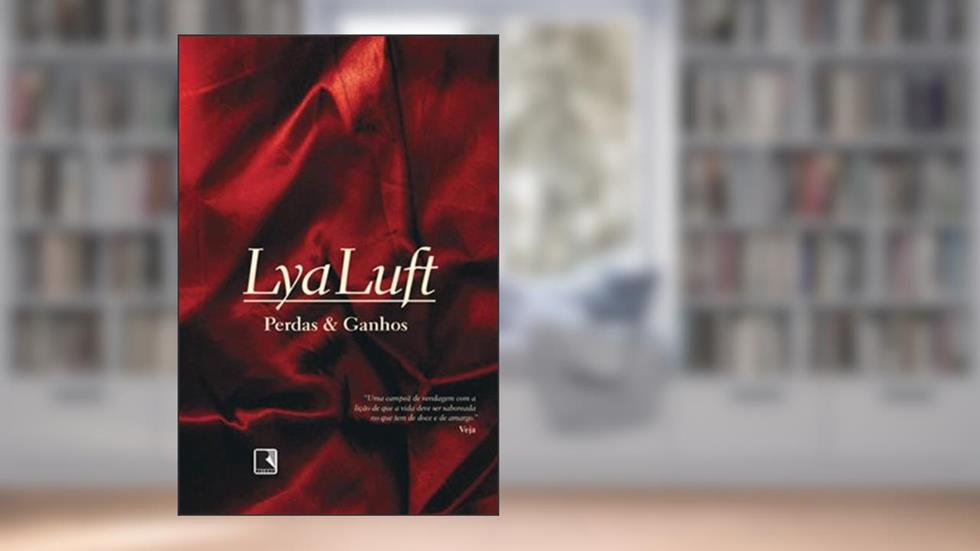 Perdas e Ganhos, do autor Lya Luft