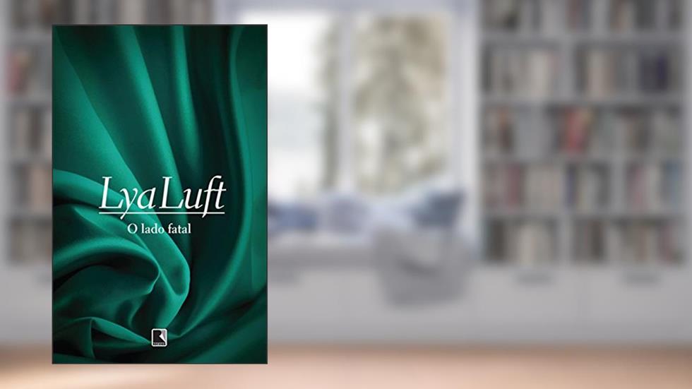 O lado fatal, do autor Lya Luft