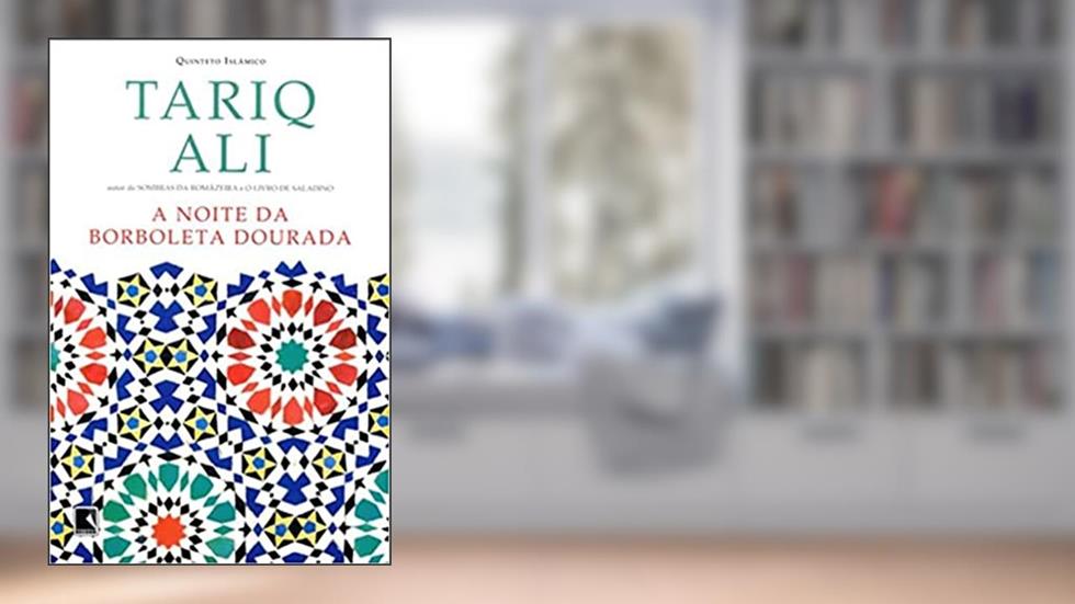 A noite da borboleta dourada, do autor Tariq Ali