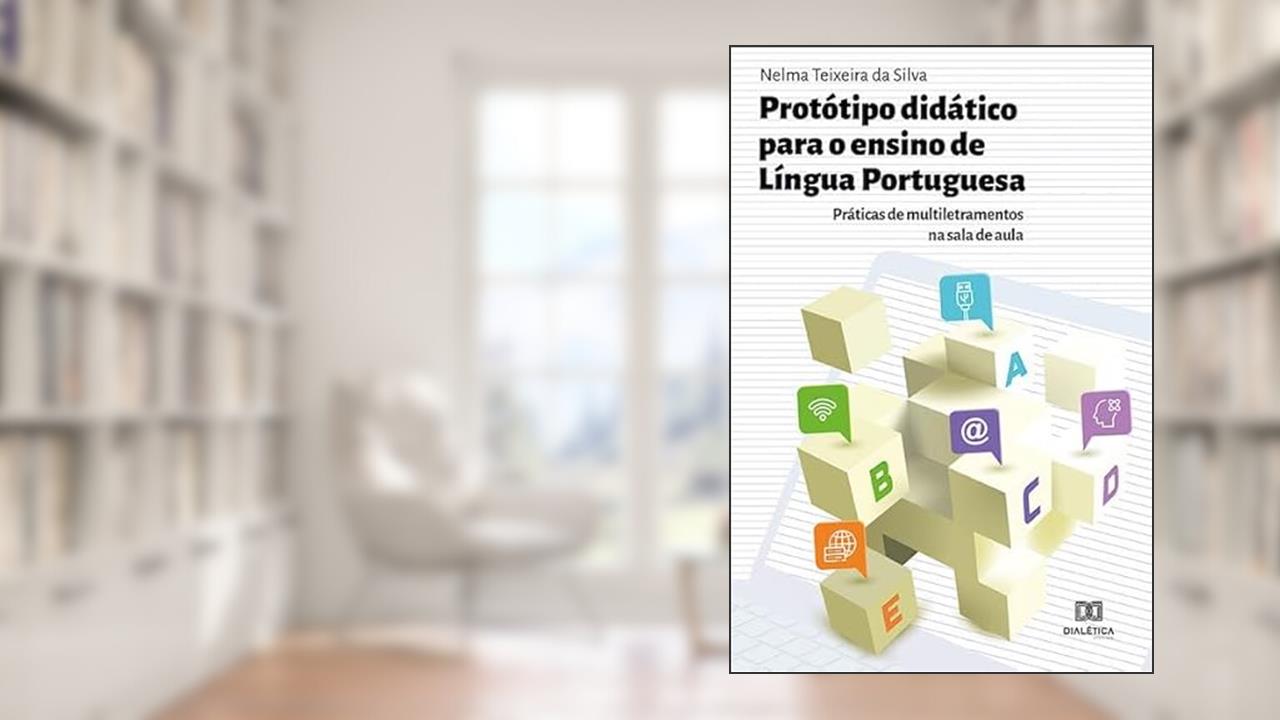 O protótipo didático para o ensino de língua portuguesa, do autor Nelma Teixeira da Silva