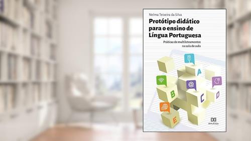 Capa de O protótipo didático para o ensino de língua portuguesa, do autor Nelma Teixeira da Silva