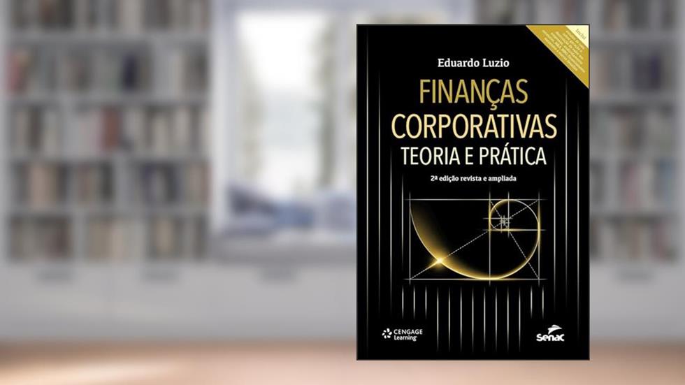 Finanças Corporativas: Teoria e Prática, do autor Eduardo Luzio