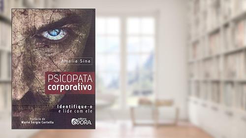 Capa de Psicopata corporativo: Identique-o e lide com ele, do autor Amalia Sina