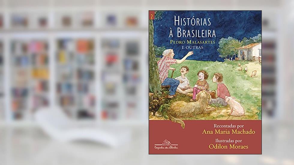 Histórias à brasileira, vol. 2, do autor Ana Maria Machado