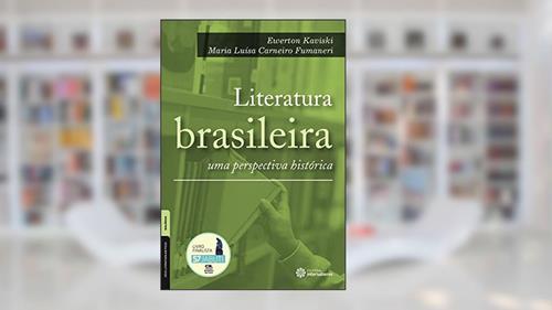 Capa de Literatura brasileira:: uma perspectiva histórica, do autor Ewerton Kaviski; Maria Luísa Carneiro Fumaneri