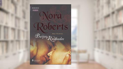 Capa de Beijos Roubados, do autor Nora Roberts