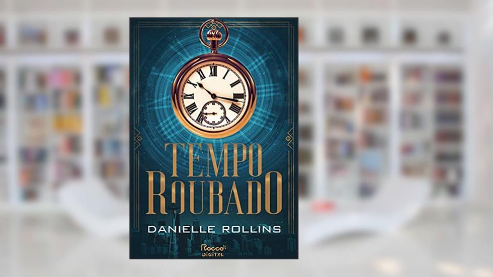 Tempo roubado (Estrelas escuras Livro 1), do autor Danielle Rollins