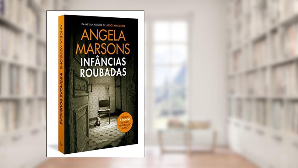 Infâncias roubadas, do autor Angela Marsons