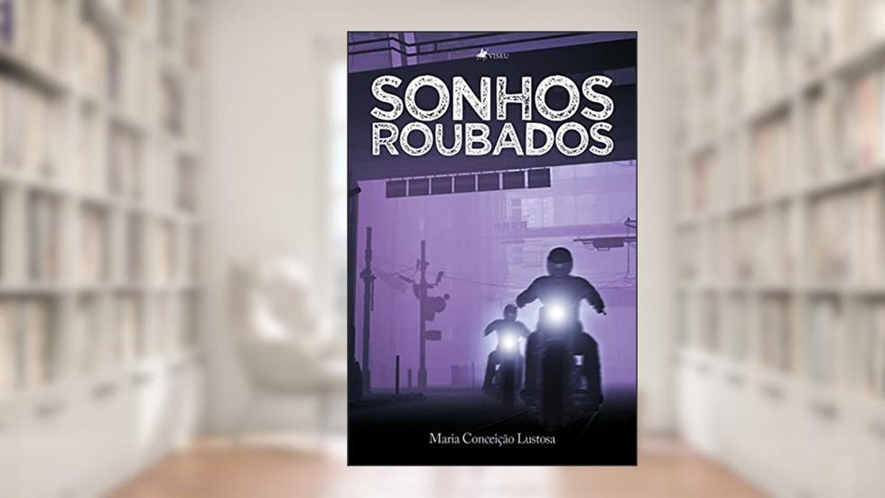 Sonhos roubados, do autor Maria Conceição Lustosa