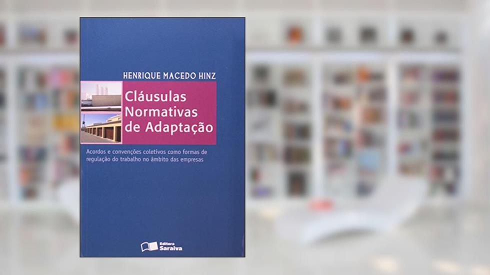 Clausulas Normativas de Adaptação, do autor Henrique Macedo Hinz