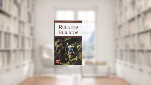 Capa de Relatos Bíblicos, do autor BERTHE- AUGUSTIN.