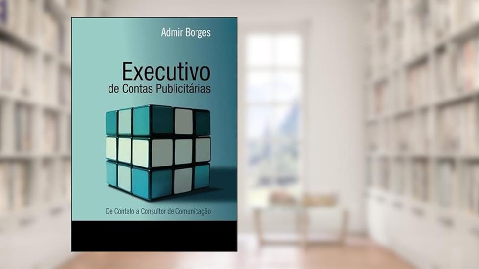 Executivo de Contas Publicitarias, do autor Admir Borges